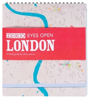 Spiral-bound Ideo Eyes Open: London Book