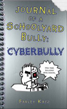 Hardcover Journal of a Schoolyard Bully: Cyberbully Book
