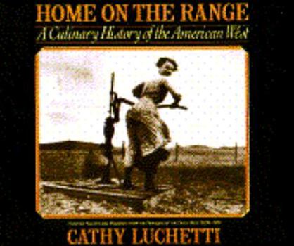 Paperback Home on the Range: A Culinary History of the American West Book