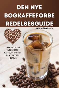 Paperback Den Nye Bogkaffeforbe Redelsesguide [Danish] Book