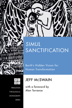 Paperback Simul Sanctification: Barth's Hidden Vision for Human Transformation Book