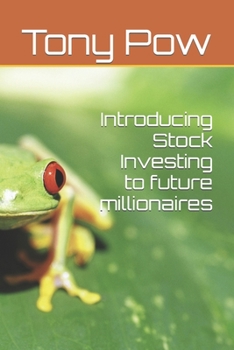 Paperback Introducing Stock Investing to future millionaires Book