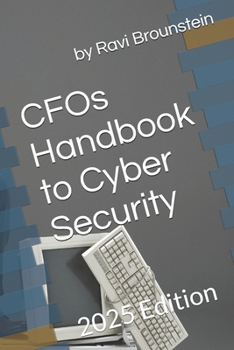 Paperback CFOs Handbook to Cyber Security: 2025 Edition Book