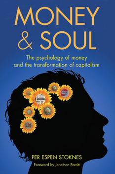 Paperback Money & Soul: The Psychology of Money and the Transformation of Capitalism Book