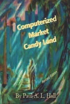 Paperback Computerized Market Candy Land: Every purchase noticed Book