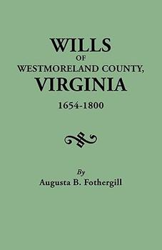 Paperback Wills of Westmoreland County, Virginia, 1654-1800 Book