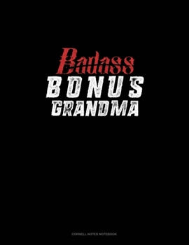 Badass Bonus Grandma: Cornell Notes Notebook
