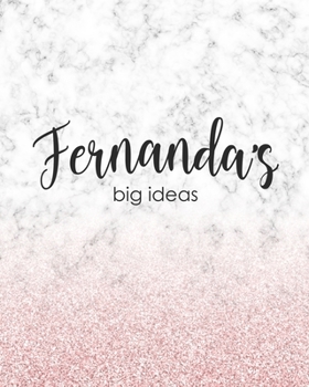 Fernanda's Big Ideas: Personalized Notebook - 8x10 Lined Women's Journal