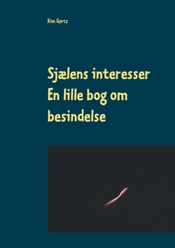 Paperback Sjælens interesser: En lille bog om besindelse [Danish] Book