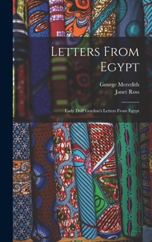 Hardcover Letters From Egypt: Lady Duff Gordon's Letters From Egypt Book