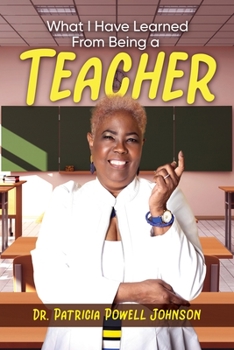 Paperback What I Have Learned From Being a Teacher Book