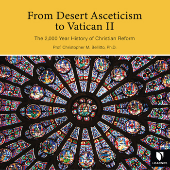 Audio CD From Desert Asceticism to Vatican II: The 2,000 Year History of Christian Reform Book