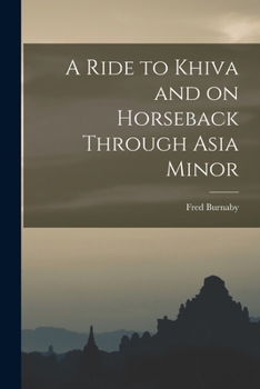 Paperback A Ride to Khiva and on Horseback Through Asia Minor Book