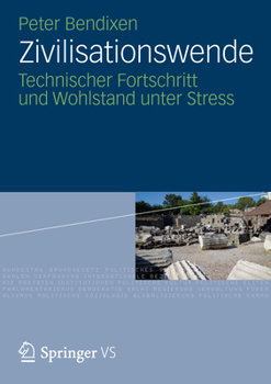 Paperback Zivilisationswende: Technischer Fortschritt Und Wohlstand Unter Stress [German] Book
