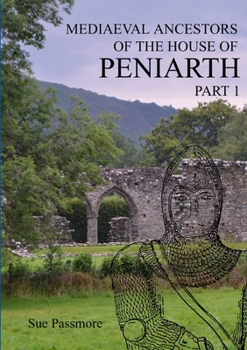 Paperback MEDIAEVAL ANCESTORS OF THE HOUSE OF PENIARTH Part 1 Book