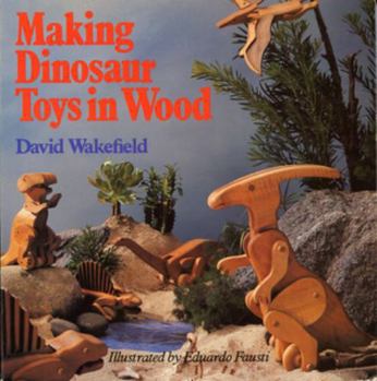 Paperback Making Dinosaur Toys in Wood Book