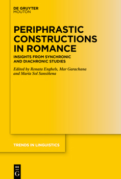Hardcover Periphrastic Constructions in Romance: Insights from Synchronic and Diachronic Studies Book