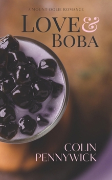 Paperback Love & Boba: A Mount Oolie Romance Book