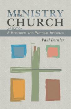 Paperback Ministry in the Church: A Historical and Pastoral Approach Book