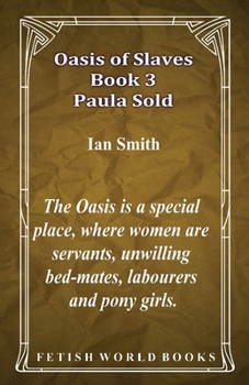 Paperback Oasis of Slaves Book 3 - Paula Sold Book