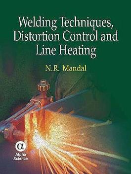 Hardcover Welding Techniques, Distortion Control and Line Heating Book