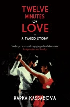 Paperback Twelve Minutes of Love: A Tango Story Book