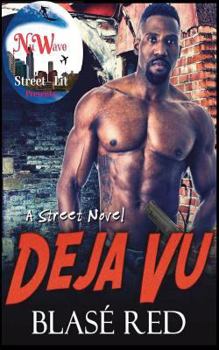 Paperback De-`Ja`-Vu: (A Street Novel) Book