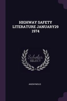Paperback Highway Safety Literature January29 1974 Book