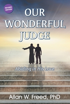 Paperback Our Wonderful Judge: Abiding in His Love Book