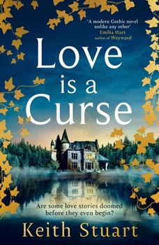 Paperback Love Is a Curse: A Mystery Lying Buried. a Love Story for the Ages Book