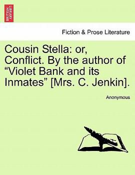 Cousin Stella: Conflict