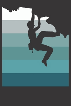 Notebook: Climbing Bouldering Dot Grid 6x9 120 Pages