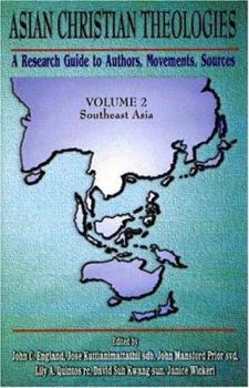 Asian Christian Theologies: A Research Guide Authors, Movements, Sources : Northeast Asia (Asian Christian Theologies)