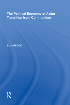 Paperback The Political Economy of Asian Transition from Communism Book