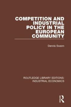 Hardcover Competition and Industrial Policy in the European Community Book