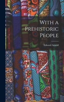 Hardcover With a Prehistoric People Book