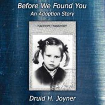 Paperback Before We Found You- An Adoption Story Book