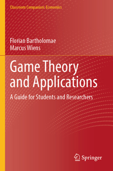Paperback Game Theory and Applications: A Guide for Students and Researchers Book