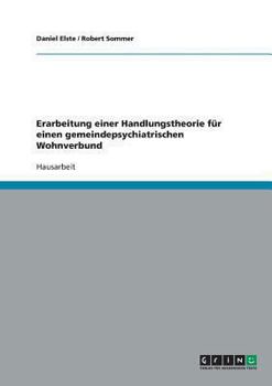 Paperback Erarbeitung einer Handlungstheorie für einen gemeindepsychiatrischen Wohnverbund [German] Book