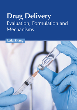 Hardcover Drug Delivery: Evaluation, Formulation and Mechanisms Book