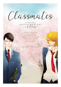 Paperback Classmates Vol. 3: Sotsu Gyo SEI (Spring) Book