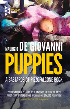 Puppies - Book #5 of the Giuseppe Lojacono e i Bastardi di Pizzofalcone
