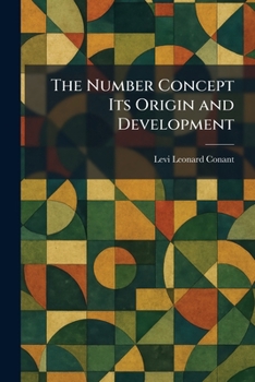 The Number Concept Its Origin and Development