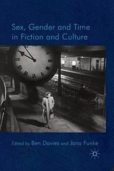 Paperback Sex, Gender and Time in Fiction and Culture Book