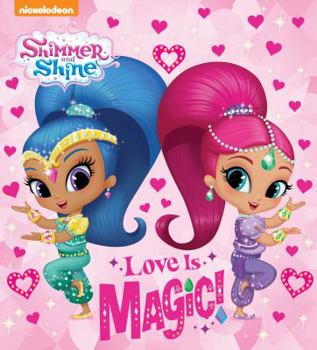 Board book Love Is Magic! (Shimmer and Shine) Book