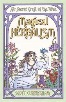 Paperback Magical Herbalism: The Secret Craft of the Wise Book