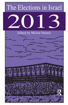 Paperback The Elections in Israel 2013 Book