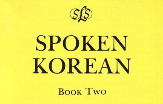 Paperback Spoken Korean Book 2 (Spoken Language Series Units 13-30) Book