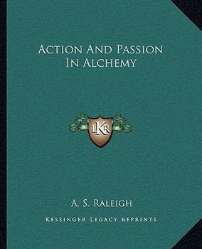 Paperback Action And Passion In Alchemy Book
