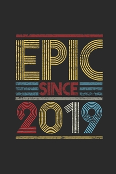 Paperback Epic Since 2019: Blank Lined Notebook (6" x 9" - 120 pages) Birthday Themed Notebook for Daily Journal, Diary, and Gift Book